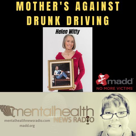 Drinking and Driving: A Discussion with MADD's Helen Witty