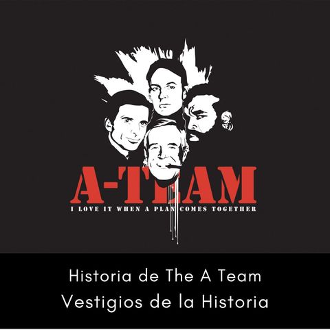 Historia de The A-Team