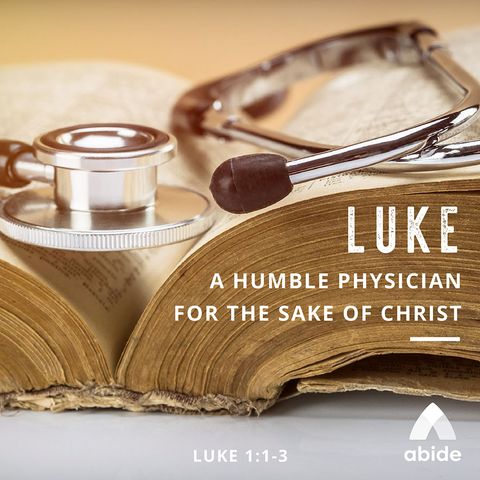 Luke the Humble Physician —with peaceful music & bird sounds