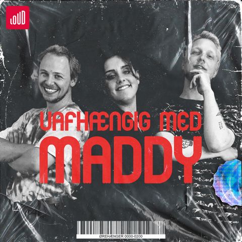 Uafhængig med Maddy