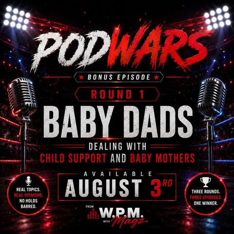 Podwars Round 1