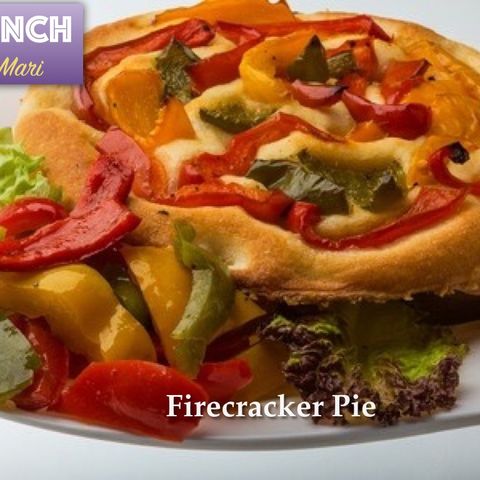 LIGHT LUNCH: Firecracker Pie