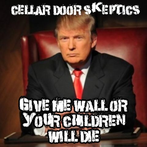 #181: Give Me Wall or Your Children Will Die