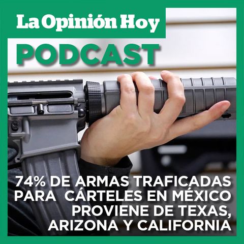 Armamento para los cárteles mexicanos es traficado principalmente desde EE.UU.