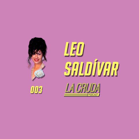 003 - Leo Saldívar