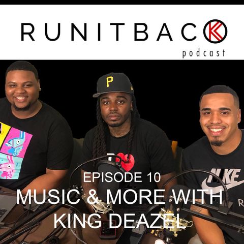 Music & More with King Deazel - E10