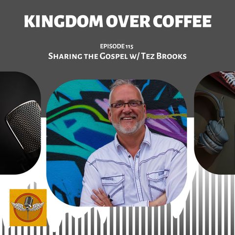 Ep 115 - Share the Gospel through Story w/ Tez Brooks