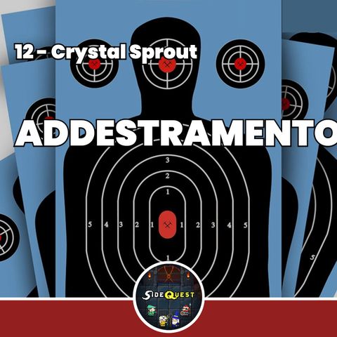 Addestramento - Crystal Sprout 12