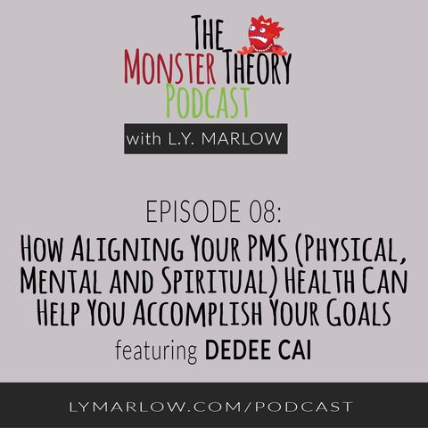 008 - How Aligning Your PMS (Physical, Mental and Spiritual) Health Can Help You Accomplish Your Goals