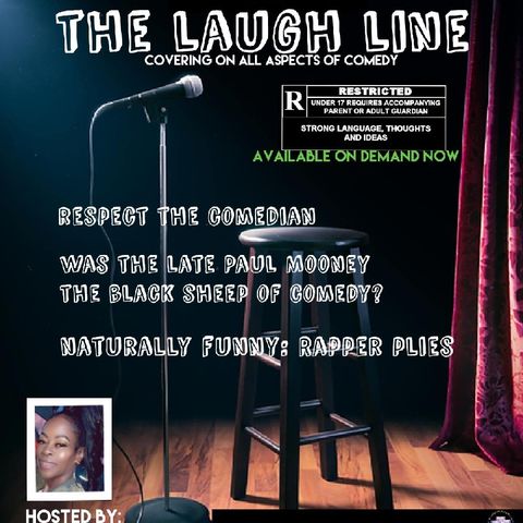 THE LAUGH LINE: Respecting Comedians, The Late Paul Mooney Was He The Black Sheep Of Comedy?, Rapper Plies is Naturally Funny