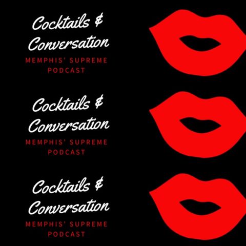 Cocktails & Conversation Podcast | Episode 1 Part 2 | Dannielle Griffin