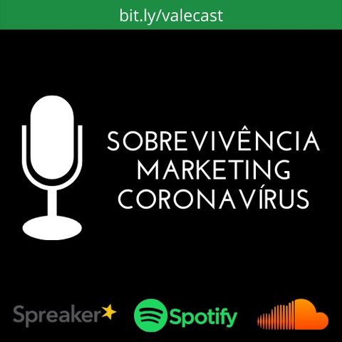 Sobrevivência, Marketing e Coronavírus