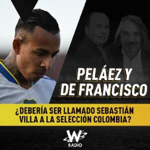 ¿Debería ser llamado Sebastián Villa a la Selección Colombia?