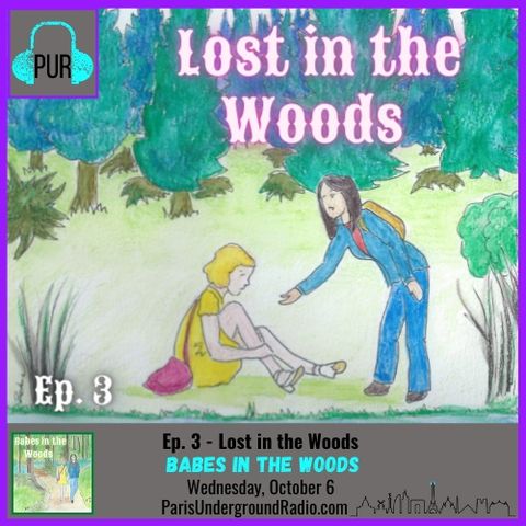 Ep 3 - Lost in the Woods