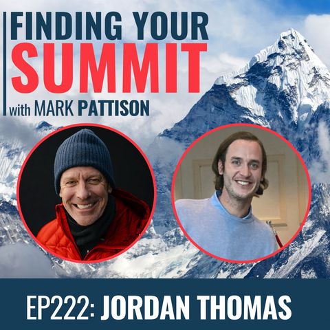 EP 222:  Jordan Thomas, Losing both legs was the gift of a lifetime.