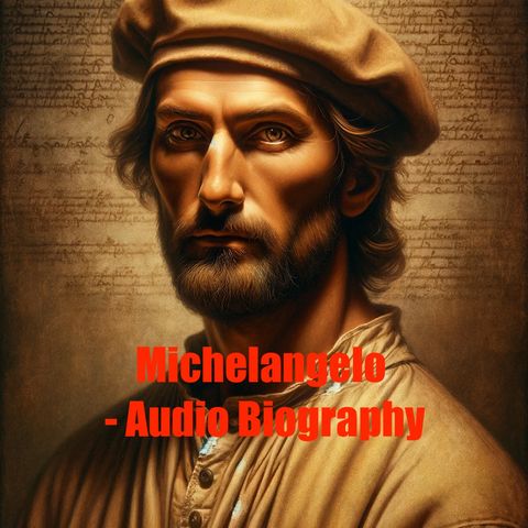 Michelangelo  - Audio Biography