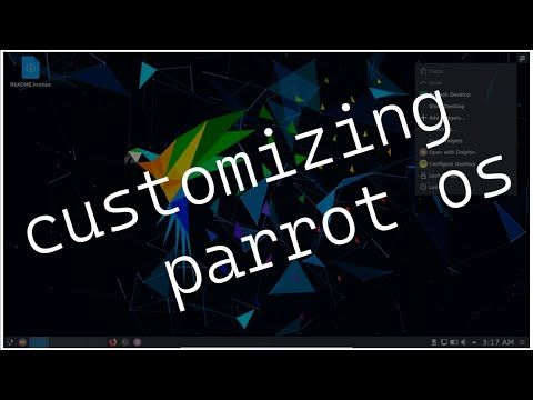 Customizing ParrotOS