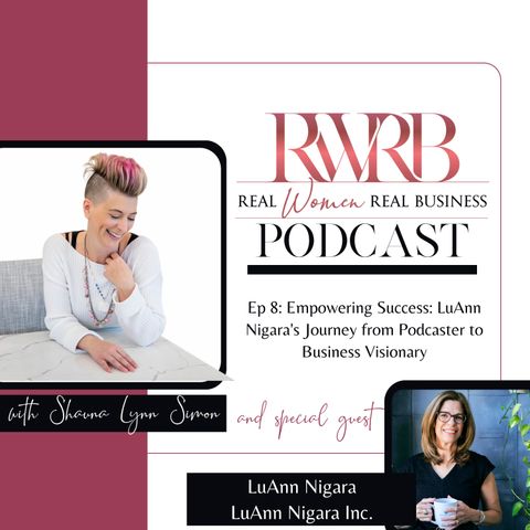 Empowering Success: LuAnn Nigara's Journey from Podcaster to Business Visionary