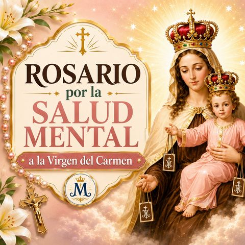 SANTO ROSARIO | Por la Salud Mental A LA VIRGEN DEL CARMEN❤️ Bajo Tu Amparo Nos Acogemos🙏