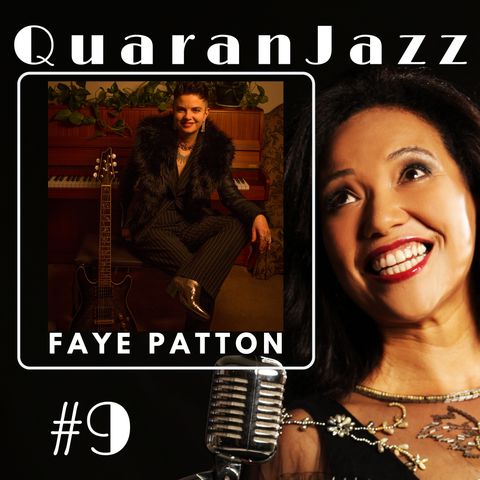 QuaranJazz episode #9 - Interview with Faye Patton
