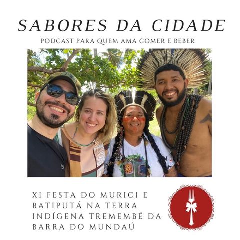 #5 Murici e Batiputá da terra indígena Tremembé da Barra do Mundaú - Itapipoca (Ceará)