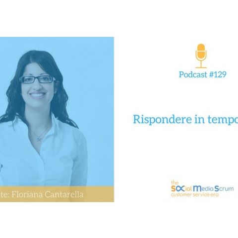 #129 Live Chat nel customer service - intervista a Floriana Cantarella