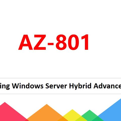 Windows Server Hybrid Administrator AZ-801 Dumps