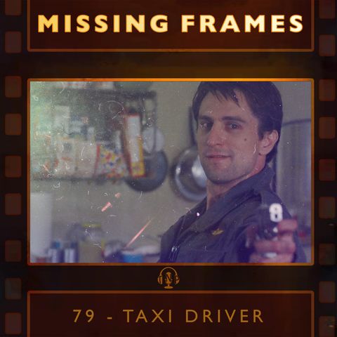 Episode 79 - Taxi Driver