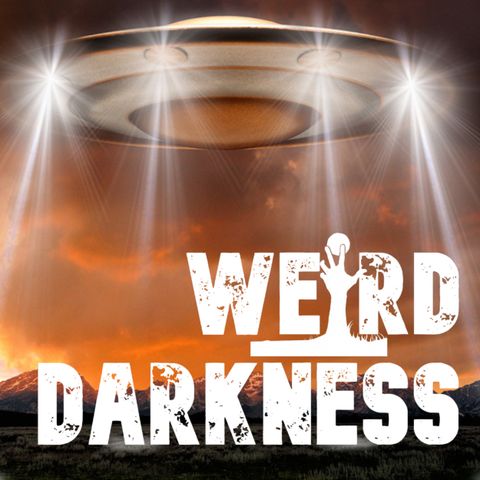“THE BERKSHIRE UFO INCIDENT” and More Strange True Stories! #WeirdDarkness