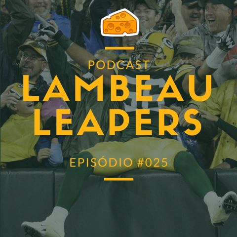 Lambeau Leapers Podcast 025 – Preview Draft Packers 2018