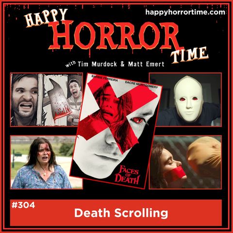 Ep 304: Death Scrolling
