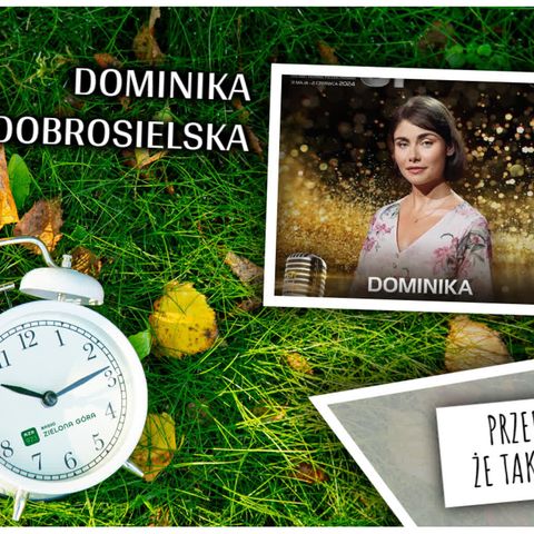 Dominika Dobrosielska – wokalistka, absolwentka Akademi  Muzycznej w Poznaniu