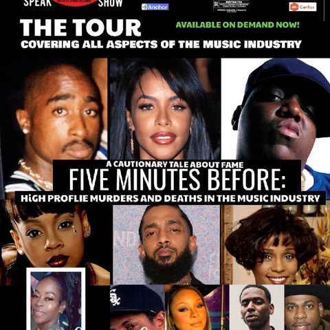 THE TOUR-A CAUTIONARY TALE-5 MINUTES BEFORE HIGH PROFILE MURDERS AND DEATHS IN THE MUSIC INDUSTRY