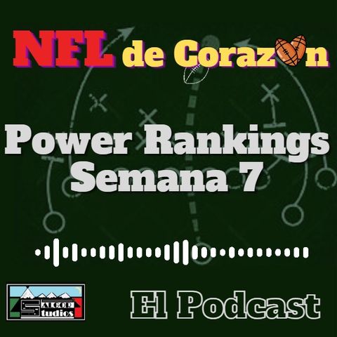 Power Ranking Semana 7