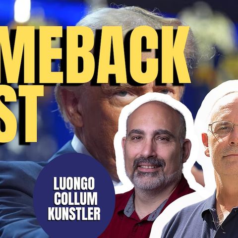 Comeback Cast | James Kunstler, Dave Collum, Tom Luongo (TPC #1,621)