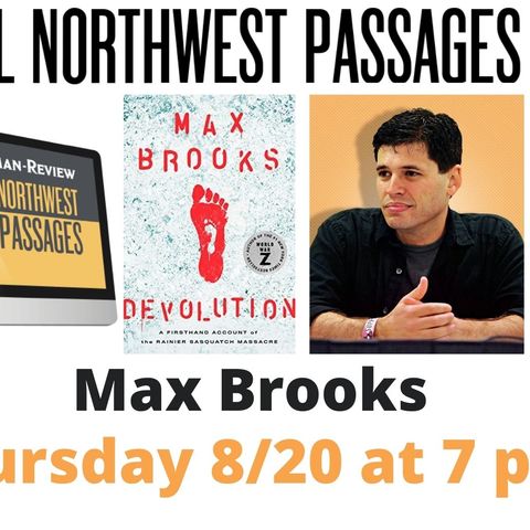 Northwest Passages Virtual Book Club  Author Max Brooks