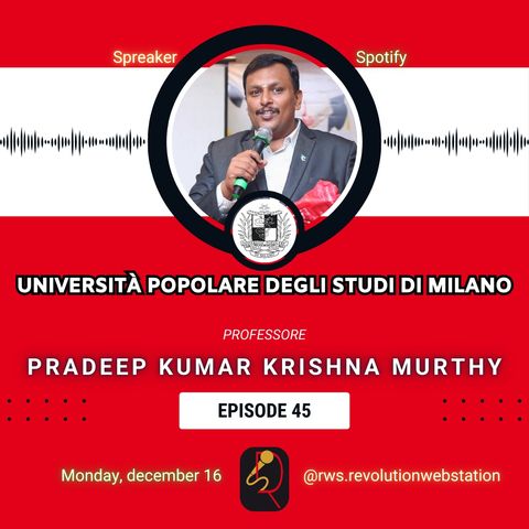 #45 - Professore Pradeep Kumar Krishna Murthy