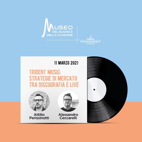 Trident Music: Strategie di mercato tra discografia e live con Perissinotti e Ceccarelli