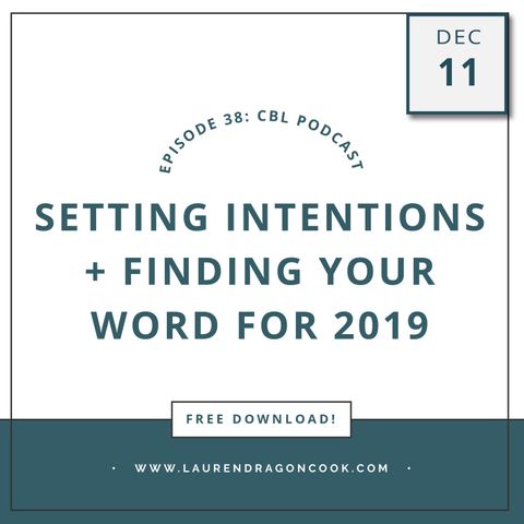 Setting Intentions + Finding Your "Word" for 2019