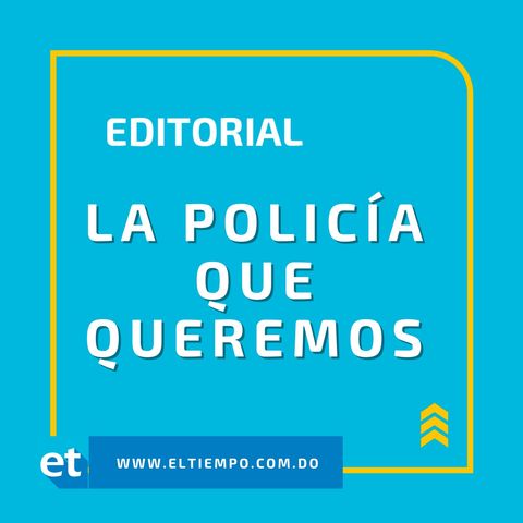 La policía que queremos