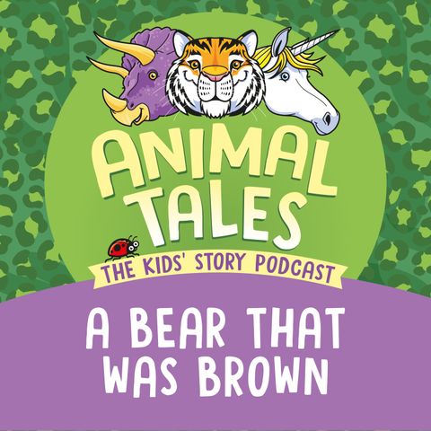 A Bear That Was Brown