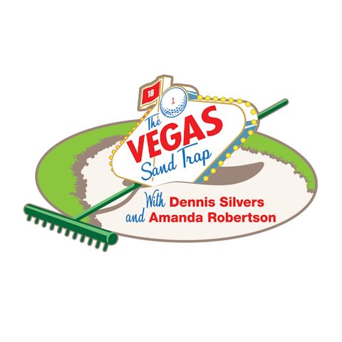 The Vegas Sand Trap with guest Del Ratcliffe