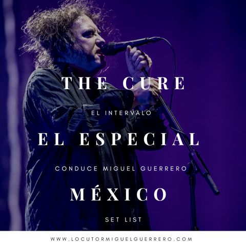 The Cure el especial concierto México