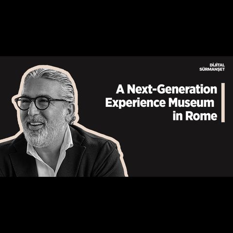 A Next-Generation Experience Museum in Rome