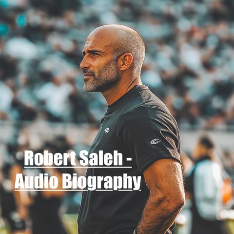 Robert Saleh - Audio Biography