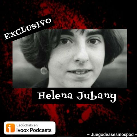 EXCLUSIVO: Helena Jubany - Episodio exclusivo para mecenas