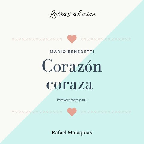 Corazón coraza | Mario Benedetti