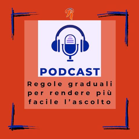 Regole graduali per rendere più facile l'ascolto