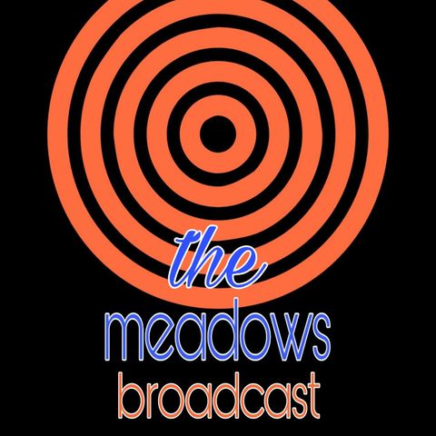 The Meadows Broadcast 22.05.2020