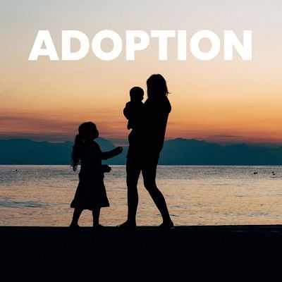Foster Care, Foster Children, Orphans, and Adoption